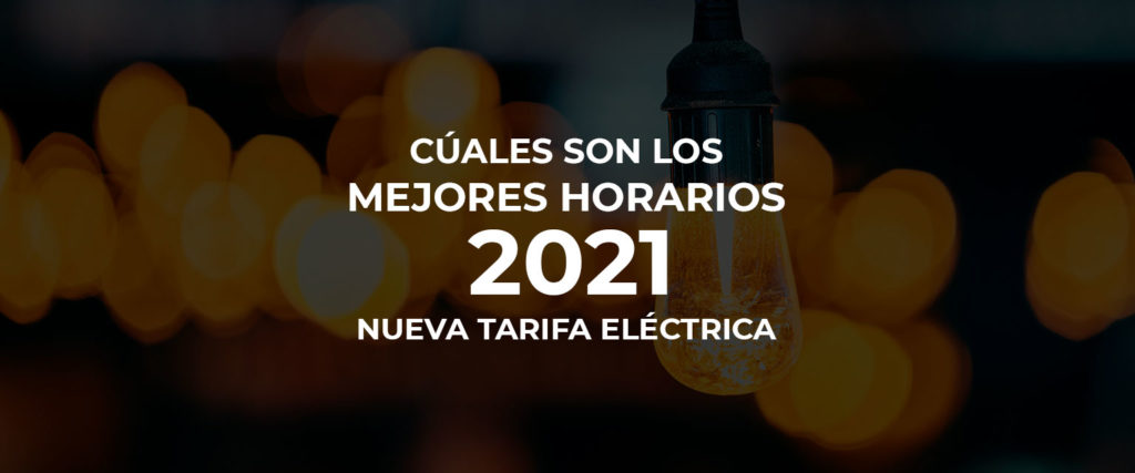 💡 Cuáles son los mejores horarios de luz 🕗 con la nueva tarifa eléctrica 2021